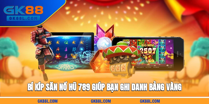 bi-kip-san-no-hu-789-giup-ban-ghi-danh-bang-vang-gk88l.com