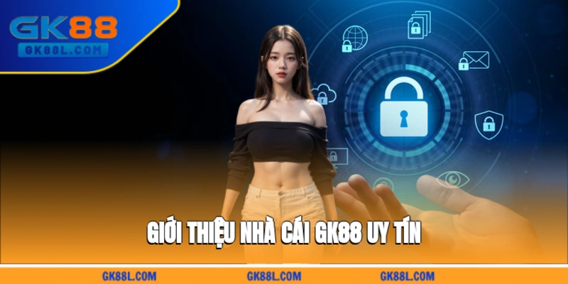 gioi-thieu-nha-cai-gk88l.com-uy-tin