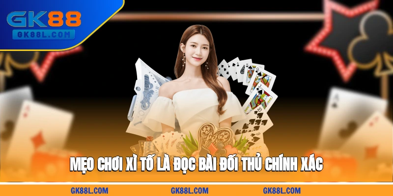 meo-choi-xi-to-la-doc-bai-doi-thu-chinh-xac-gk88l.com