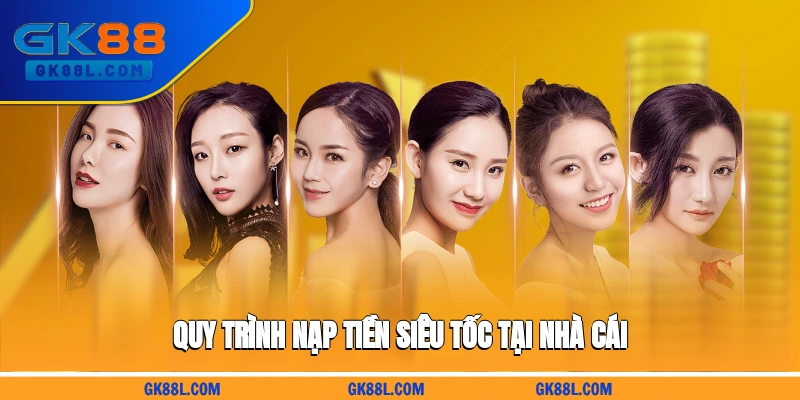 quy-trinh-nap-tien-sieu-toc-tai-nha-cai-gk88l.com