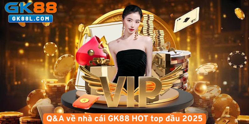 Q-A-ve-nha-cai-GK88-HOT-top-dau-2025